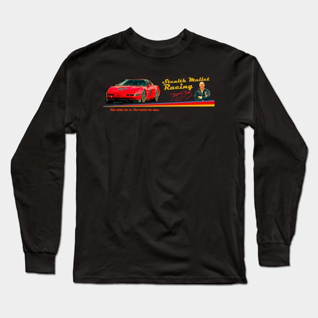 Tom Fuehrer Stealth Mullet Racing Long Sleeve T-Shirt by Bruce'sTees